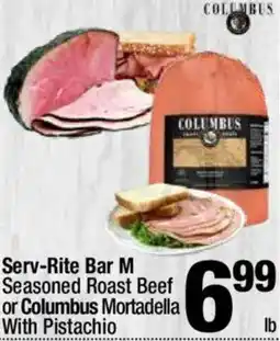 Super King Markets Serv-Rite Bar M Seasoned Roast Beef or Columbus Mortadella lb With Pistachio offer