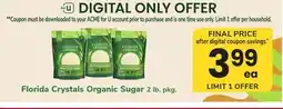 ACME Florida Crystals Organic Sugar offer