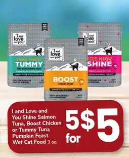 ACME I and Love and You Shine Salmon Tuna, Boost Chicken or Tummy Tuna Pumpkin Feast Wet Cat Food offer