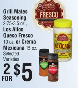 Smart & Final Grill Mates Seasoning or Los Altos Queso Fresco or Crema Mexicana offer