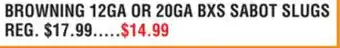 Dunham's Sports BROWNING 12GA OR 20GA BXS SABOT SLUGS offer