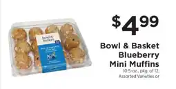 ShopRite Bowl & Basket Blueberry Mini Muffins offer