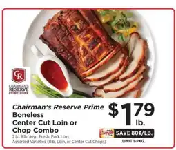 ShopRite Chairman's Reserve Prime Boneless Center Cut Loin or Chop Combo offer