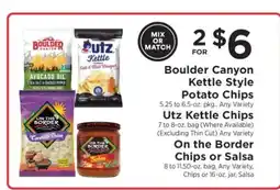 ShopRite Boulder Canyon Kettle Style Potato Chips, Utz Kettle Chips, On the Border Chips or Salsa offer