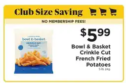 ShopRite Bowl & Basket Crinkle Cut French Fried Potatoes offer