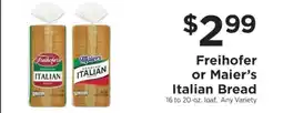 ShopRite Freihofer or Maier’s Italian Bread offer