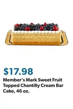 Sam's Club Member's Mark Sweet Fruit Topped Chantilly Cream Bar Cake, 46 oz offer