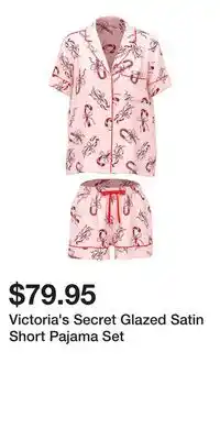 Victoria's Secret Victoria's Secret Glazed Satin Short Pajama Set offer