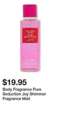 Victoria's Secret Body Fragrance Pure Seduction Joy Shimmer Fragrance Mist offer