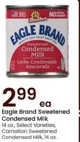 Albertsons Eagle Brand Sweetened Condensed Milk 14 oz., Select Varieties, Carnation Sweetened Condensed Milk offer