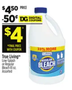 Dollar General True Living Low-Splash or Regular Bleach offer