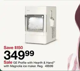 Target GE Profile with Hearth & Hand with Magnolia ice maker offer