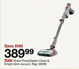 Target Shark PowerDetect Clean & Empty stick vacuum offer