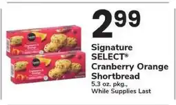 Safeway Signature SELECT Cranberry Orange Shortbread offer
