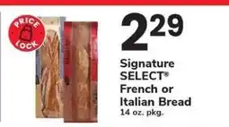 Safeway Signature SELECT French or Italian Bread offer
