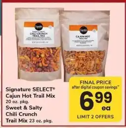 Safeway Signature SELECT Cajun Hot Trail Mix / Sweet & Salty Chili Crunch Trail Mix offer