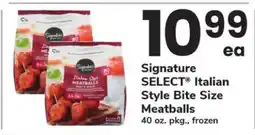 Safeway Signature SELECT Italian Style Bite Size Meatballs offer