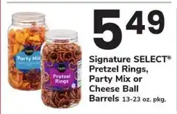 Safeway Signature SELECT Pretzel Rings, Party Mix or Cheese Ball Barrels offer