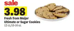 Meijer Fresh from Meijer Ultimate or Sugar Cookies offer