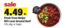 Meijer Fresh from Meijer 80% Lean Ground Beef offer