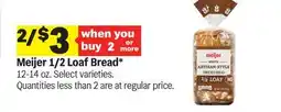 Meijer Meijer 1/2 Loaf Bread offer
