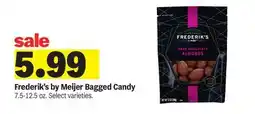 Meijer Frederik's by Meijer Bagged Candy offer