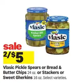 Meijer Vlasic Pickle Spears or Bread & Butter Chips 24 oz. or Stackers or Sweet Gherkins 16 oz offer