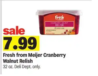 Meijer Fresh from Meijer Cranberry Walnut Relish offer