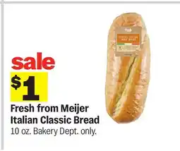 Meijer Fresh from Meijer Italian Classic Bread offer