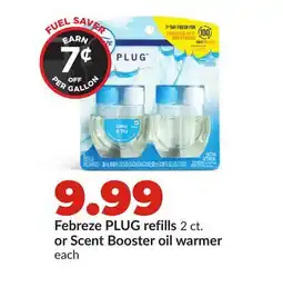 Hy-Vee Febreze PLUG refills 2 ct. or Scent Booster oil warmer each offer