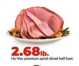 Hy-Vee Hy-Vee premium spiral sliced half ham offer