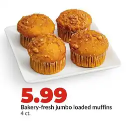 Hy-Vee Bakery-fresh jumbo loaded muffins offer