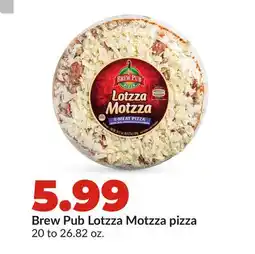 Hy-Vee Brew Pub Lotzza Motzza pizza offer