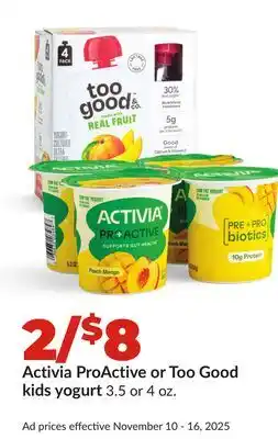 Hy-Vee Activia ProActive or Too Good kids yogurt offer