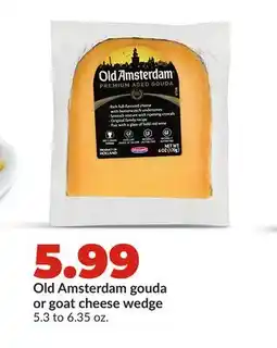 Hy-Vee Old Amsterdam gouda or goat cheese wedge offer