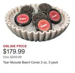 Costco Tsar Nicoulai Baerii Caviar 2 oz, 3-pack offer