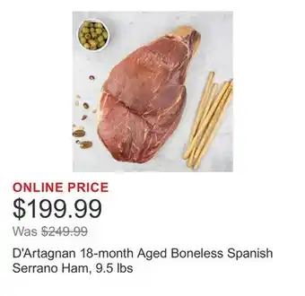 Costco D'Artagnan 18-month Aged Boneless Spanish Serrano Ham, 9.5 lbs offer