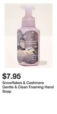 Bath & Body Works Snowflakes & Cashmere Gentle & Clean Foaming Hand Soap offer
