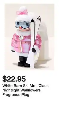 Bath & Body Works White Barn Ski Mrs. Claus Nightlight Wallflowers Fragrance Plug offer