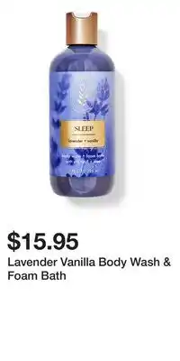 Bath & Body Works Lavender Vanilla Body Wash & Foam Bath offer