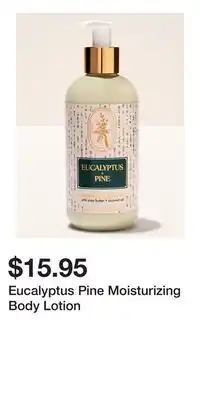 Bath & Body Works Eucalyptus Pine Moisturizing Body Lotion offer