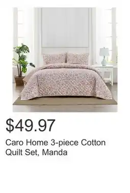 Costco Caro Home 3-piece Cotton Quilt Set, Manda offer