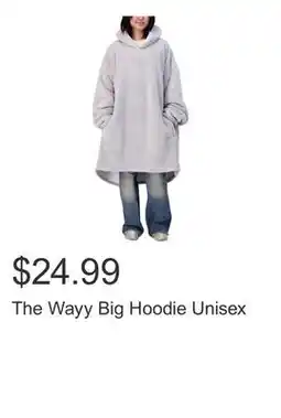 Costco The Wayy Big Hoodie Unisex offer