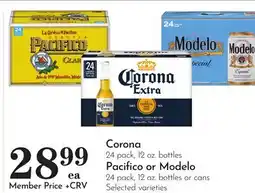 Pavilions Corona 24 pack, 12 oz. bottles Pacifico or Modelo 24 pack, 12 oz. bottles or cans offer