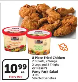 Vons 8 Piece Fried Chicken 2 Breasts, 2 Wings, 2 Legs and 2 Thighs or Reser's Party Pack Salad 3 lbs offer