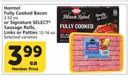 Vons Hormel Fully Cooked Bacon 2.52 oz. or Signature SELECT Sausage Rolls, Links or Patties 12-16 oz offer