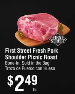 Smart & Final First Street Fresh Pork Shoulder Picnic Roast offer