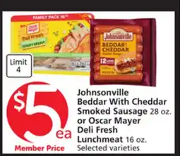 Albertsons Johnsonville Beddar With Cheddar Smoked Sausage 28 oz. or Oscar Mayer Deli Fresh Lunchmeat 16 oz offer