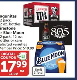 Albertsons Lagunitas 12 pack, 12 oz. bottles Firestone or Blue Moon 12 pack, 12 oz. bottles or cans offer
