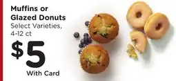 Ralphs Muffins or Glazed Donuts offer
